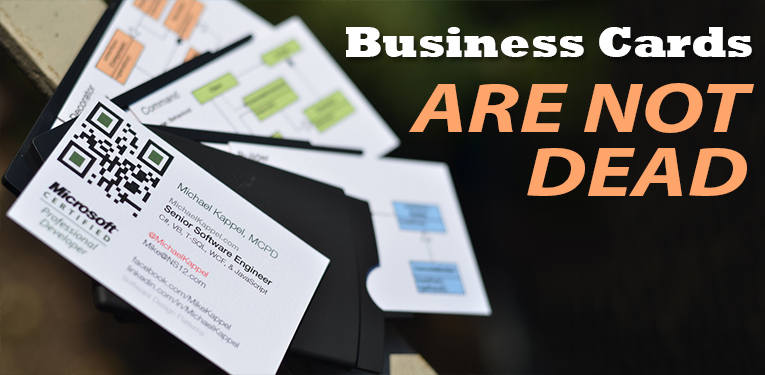 Business Cards Are Not Dead